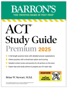 ACT Study Guide Premium, 2025: 6 Practice Tests + Comprehensive Review + Online Practice