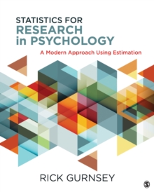 Statistics For Research In Psychology : A Modern Approach Using Estimation