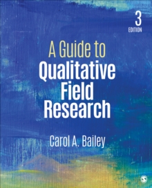 A Guide to Qualitative Field Research