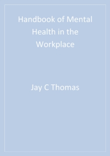 Handbook of Mental Health in the Workplace