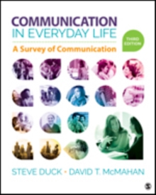 Communication in Everyday Life : A Survey of Communication, Paperback / softback Book Communication in Everyday Life : A Survey of Communication, Paperback / softback Book