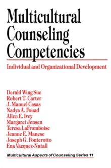 Multicultural Counseling Competencies : Individual And Organizational Development