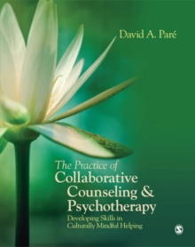 The Practice Of Collaborative Counseling And Psychotherapy : Developing Skills In Culturally Mindful Helping