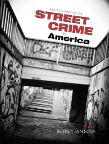 Encyclopedia of Street Crime in America