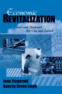 Economic Revitalization : Cases And Strategies For City And Suburb