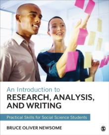 An Introduction to Research, Analysis, and Writing : Practical Skills for Social Science Students