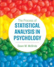 The Process of Statistical Analysis in Psychology, Paperback / softback Book The Process of Statistical Analysis in Psychology, Paperback / softback Book