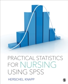 Practical Statistics For Nursing Using SPSS