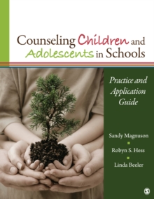 Counseling Children And Adolescents In Schools : Practice And Application Guide