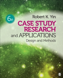 Case Study Research And Applications : Design And Methods