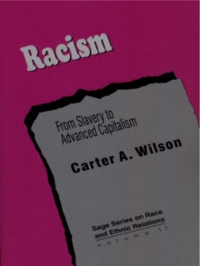 Racism : From Slavery To Advanced Capitalism