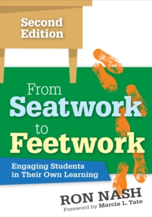 From Seatwork To Feetwork : Engaging Students In Their Own Learning