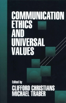 Communication Ethics And Universal Values