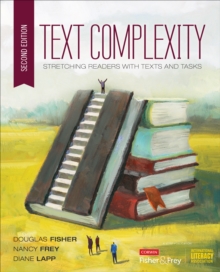 Text Complexity : Stretching Readers With Texts and Tasks, Paperback / softback Book Text Complexity : Stretching Readers With Texts and Tasks, Paperback / softback Book