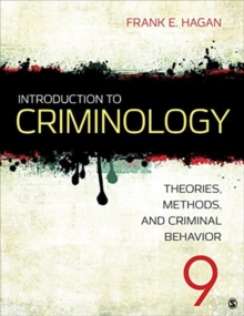 Introduction to Criminology : Theories, Methods, and Criminal Behavior, Loose-leaf Book Introduction to Criminology : Theories, Methods, and Criminal Behavior, Loose-leaf Book