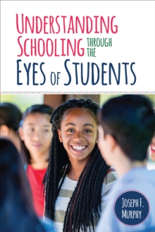 Understanding Schooling Through the Eyes of Students