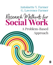 Research Methods For Social Work : A Problem-Based Approach