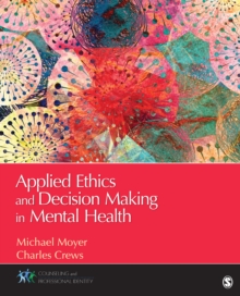 Applied Ethics And Decision Making In Mental Health