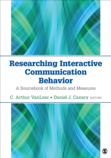 Researching Interactive Communication Behavior : A Sourcebook Of Methods And Measures