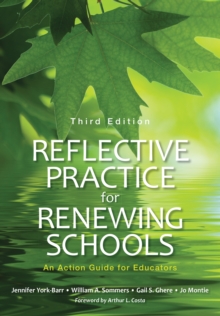 Reflective Practice for Renewing Schools : An Action Guide for Educators