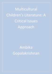 Multicultural Children's Literature : A Critical Issues Approach