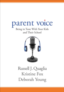 Parent Voice : Being in Tune With Your Kids and Their School, Paperback / softback Book Parent Voice : Being in Tune With Your Kids and Their School, Paperback / softback Book