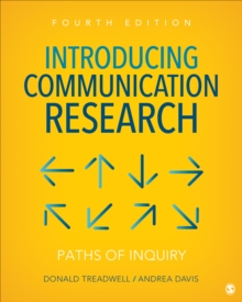 Introducing Communication Research : Paths of Inquiry