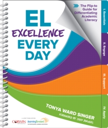 EL Excellence Every Day : The Flip-to Guide for Differentiating Academic Literacy