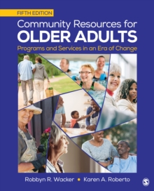 Community Resources for Older Adults : Programs and Services in an Era of Change