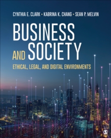 Business and Society : Ethical, Legal, and Digital Environments