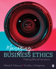 Managing Business Ethics : Making Ethical Decisions