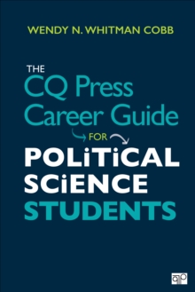 The CQ Press Career Guide For Political Science Students