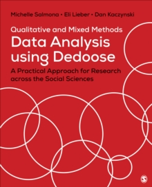 Qualitative And Mixed Methods Data Analysis Using Dedoose : A Practical Approach For Research Across The Social Sciences