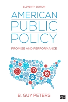 American Public Policy : Promise and Performance