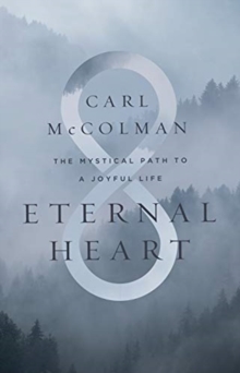 EternalHeart : The Mystical Path to a Joyful Life