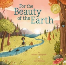 For The Beauty Of The Earth