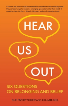 Hear Us Out : Six Questions on Belonging and Belief