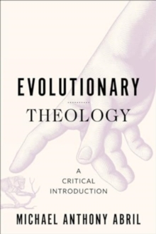 Evolutionary Theology : A Critical Introduction