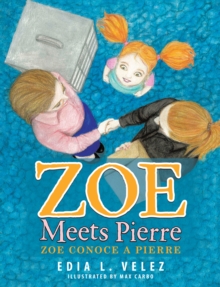 Zoe Meets Pierre : Zoe Conoce a Pierre