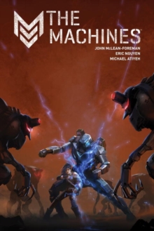 The Machines, Hardback Book The Machines, Hardback Book