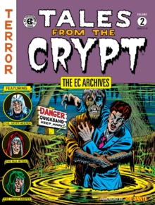 Ec Archives, The; Tales From The Crypt Volume 2, Hardback Book Ec Archives, The; Tales From The Crypt Volume 2, Hardback Book