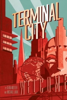 Terminal City Library Edition, Hardback Book Terminal City Library Edition, Hardback Book