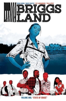 Briggs Land Volume 1 : State of Grace, Paperback Book Briggs Land Volume 1 : State of Grace, Paperback Book