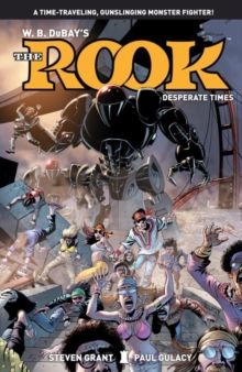 Rook, The Volume 2 : Desperate Times, Paperback / softback Book Rook, The Volume 2 : Desperate Times, Paperback / softback Book