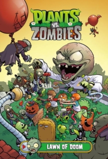 Plants Vs. Zombies Volume 8: Lawn Of Doom