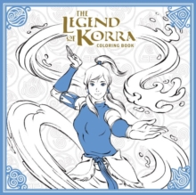 The Legend Of Korra Coloring Book, Paperback / softback Book The Legend Of Korra Coloring Book, Paperback / softback Book