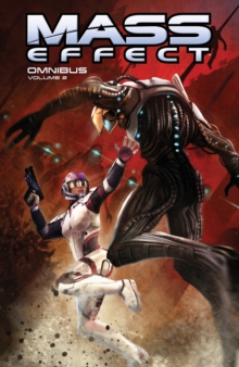 Mass Effect Omnibus Volume 2, Paperback Book Mass Effect Omnibus Volume 2, Paperback Book