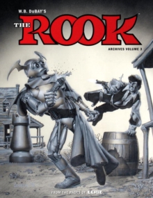 W.b. Dubay's The Rook Archives Volume 3, Hardback Book W.b. Dubay's The Rook Archives Volume 3, Hardback Book