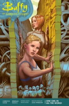 Buffy Season 11 Volume 2: One Girl In All The World, Paperback / softback Book Buffy Season 11 Volume 2: One Girl In All The World, Paperback / softback Book