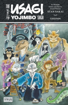 The Usagi Yojimbo Saga: Legends, Paperback Book The Usagi Yojimbo Saga: Legends, Paperback Book